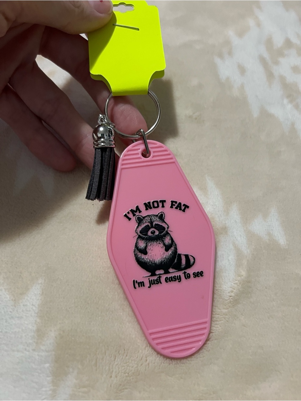 I’m Not Fat Just Easy To See Keychain 🦝